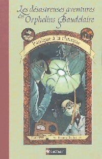 Livrenpoche : Les désastreuses aventures des enfants Baudelaire Tome VIII : Panique à la clinique - Lemony Snicket - Livre