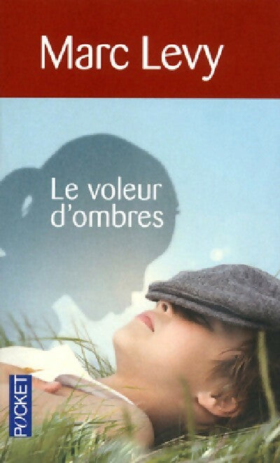 Livrenpoche : Le voleur d'ombres - Marc Lévy - Livre