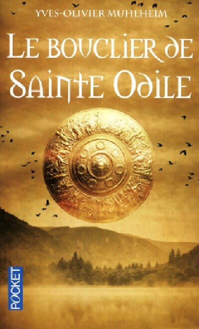 Livrenpoche : Le bouclier de sainte Odile - yves-olivier Muhlheim - Livre