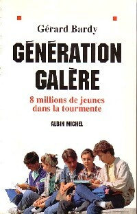 Livrenpoche : Génération galère - Gérard Bardy - Livre