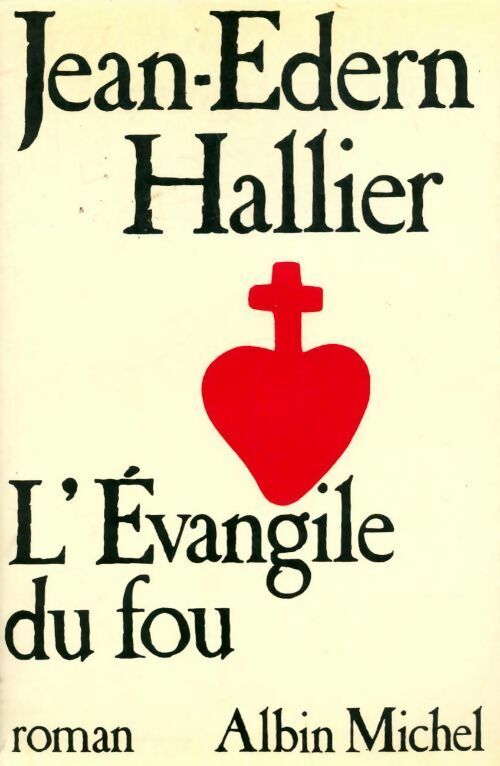 Livrenpoche : L'évangile du fou - Jean-Edern Hallier - Livre