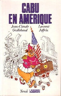 Livrenpoche : Cabu en Amérique - Jean-Claude Guillebaud, Laurent Joffrin - Livre
