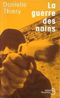 La guerre des nains - Danielle Thiery - Livre
