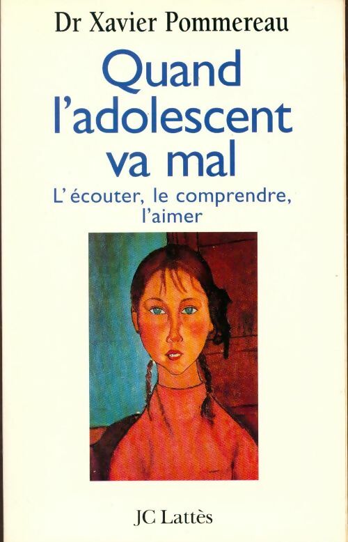 Livrenpoche : Quand l'adolescent va mal - Xavier Pommereau - Livre