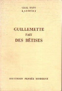Livrenpoche : Guillemette fait des bêtises - Cécil Saint-Laurent - Livre