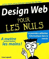 Design Web pour les nuls - Lisa Lopuck -  Pour les nuls - Livre