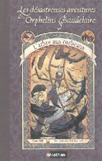 Livrenpoche : Les désastreuses aventures des enfants Baudelaire Tome VII : L'arbre aux corbeaux - Lemony Snicket - Livre