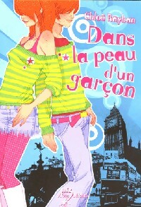 Livrenpoche : Dans la peau d'un garçon - Chloe Rayban - Livre