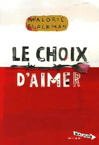Livrenpoche : Le choix d'aimer - Malorie Blackman - Livre