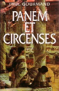 Livrenpoche : Panem et circenses - Paul Gourmand - Livre