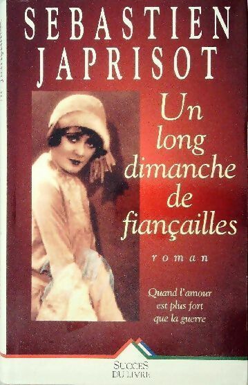 Livrenpoche : Un long dimanche de fiançailles - Sébastien Japrisot - Livre