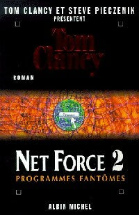 Livrenpoche : Net Force Tome II : Programmes fantômes - Tom Clancy - Livre