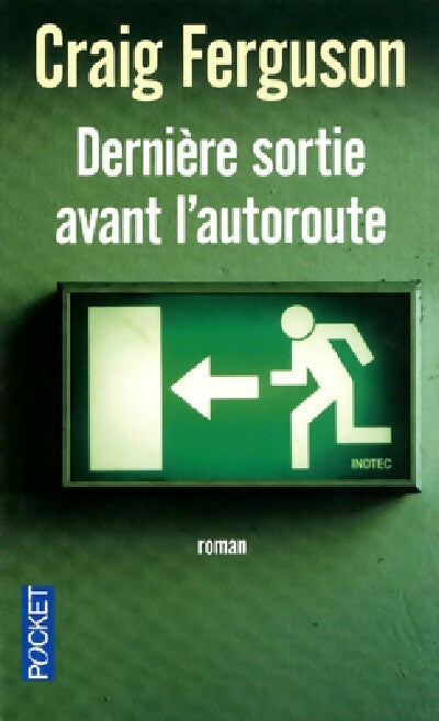 Livrenpoche : Dernière sortie avant l'autoroute - Craig Ferguson - Livre