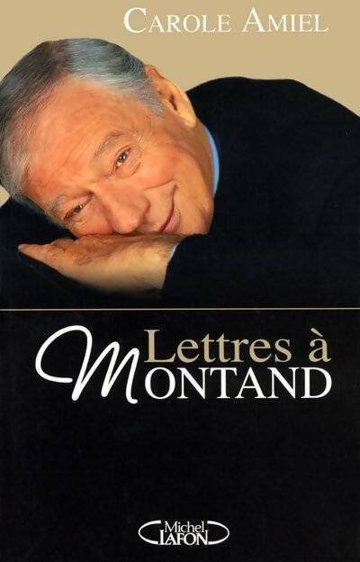 Livrenpoche : Lettres à Montand - Carole Amiel - Livre