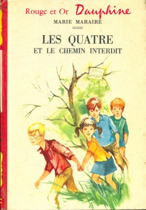 Livrenpoche : Les quatre et le chemin interdit - Marie Maraire - Livre