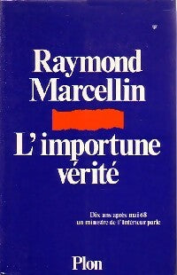 Livrenpoche : L'importune vérité - Raymond Marcellin - Livre