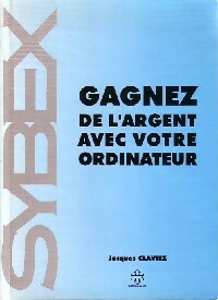 Livrenpoche : Gagnez de l'argent avec votre ordinateur - Jacques Claviez - Livre