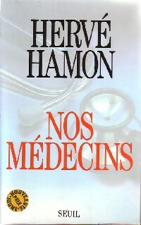 Livrenpoche : Nos médecins - Hervé Hamon - Livre