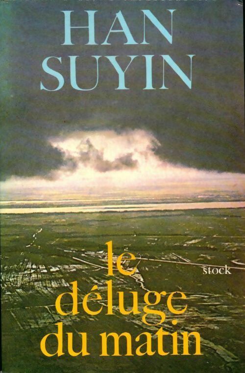 Livrenpoche : Le déluge du matin - Han Suyin - Livre