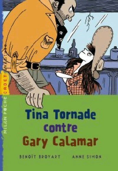 Livrenpoche : Tina Tornade contre Gary Calamar - Benoît Broyart - Livre