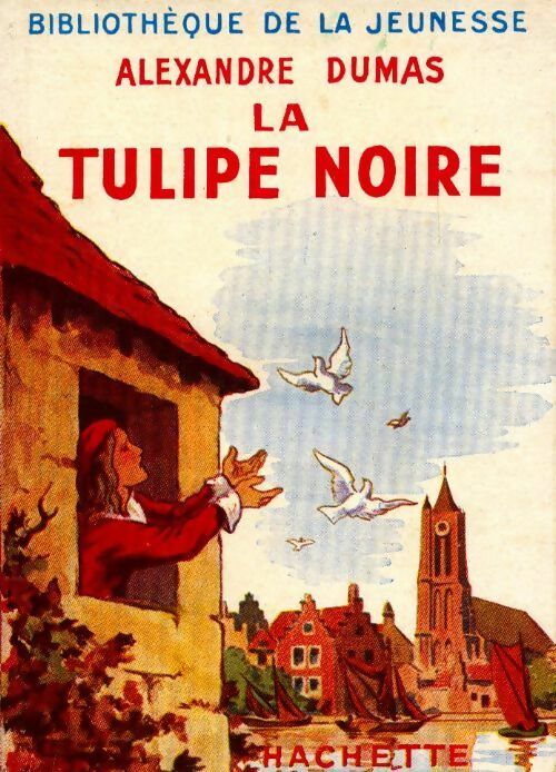 Livrenpoche : La tulipe noire - Alexandre Dumas - Livre