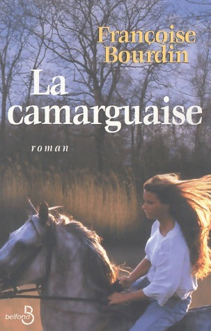 Livrenpoche : La camarguaise - Françoise Bourdin - Livre