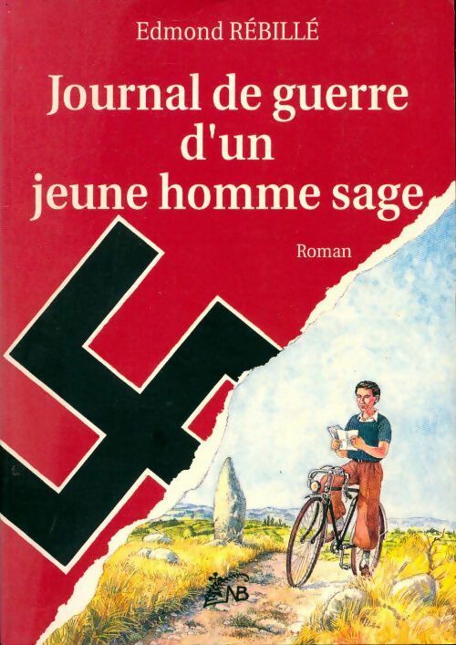 Livrenpoche : Journal de guerre d'un jeune homme sage - Edmond Rébillé - Livre