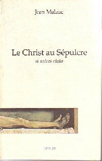 Livrenpoche : Le Christ au Sépulcre et autres récits - Jean Malzac - Livre