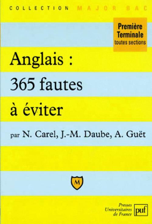 Livrenpoche : Anglais : 365 fautes à éviter - Nicolas Carel, Alain Guet, Jean-Michel Daube - Livre