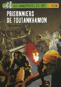 Prisonniers de Toutankhamon - Philippe Barbeau -  Hatier poche - Livre