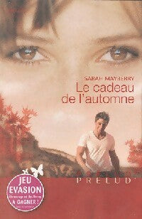 Le cadeau de l'automne - Sarah Mayberry -  Prélud' - Livre