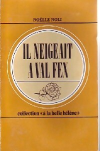 Livrenpoche : Il neigeait à Val Fex - Noëlle Noli - Livre