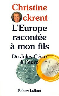 L'Europe racontée à mon fils - Christine Ockrent -  Laffont GF - Livre
