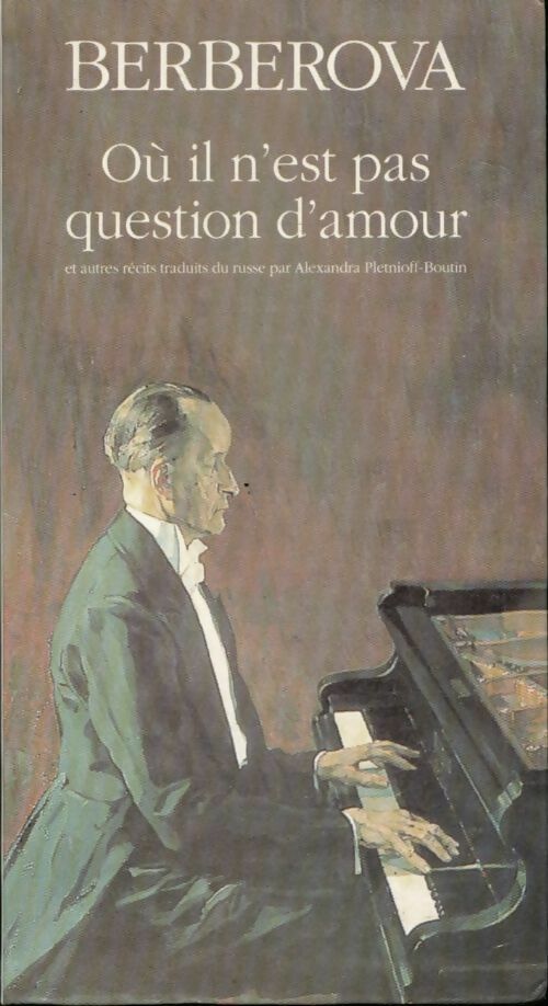 Livrenpoche : Où il n'est pas question d'amour - Nina Nikolaevna Berberova - Livre
