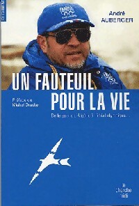 Livrenpoche : Un fauteuil pour la vie - André Auberger - Livre