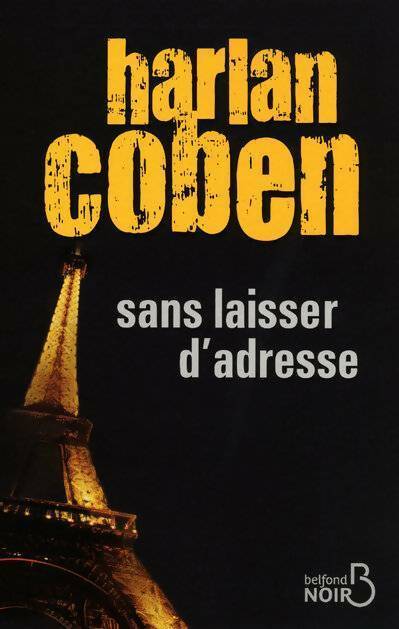Sans laisser d'adresse - Harlan Coben -  Noir - Livre