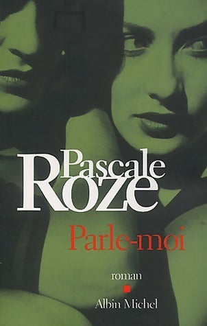 Livrenpoche : Parle-moi - Pascale Roze - Livre
