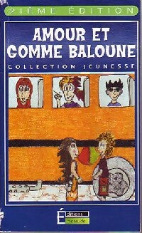 Livrenpoche : Amour et gomme baloune - Kay - Livre