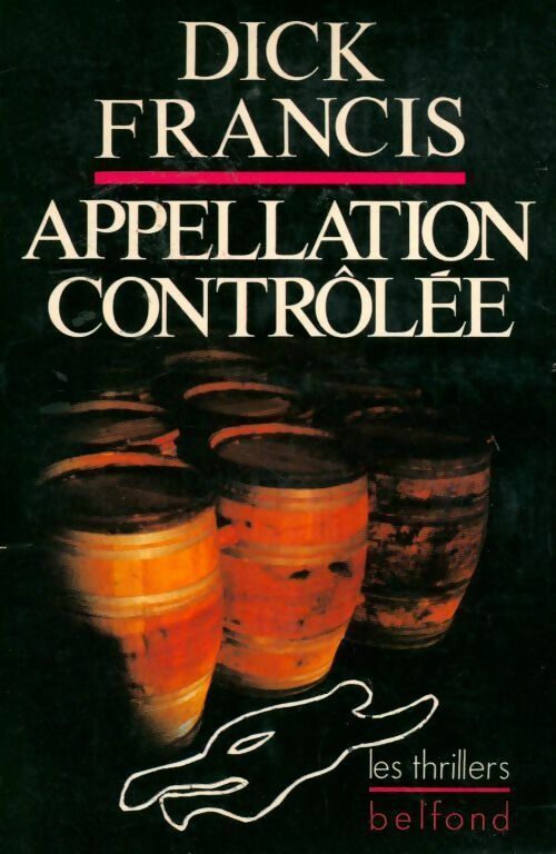 Livrenpoche : Appellation contrôlée - Dick Francis - Livre
