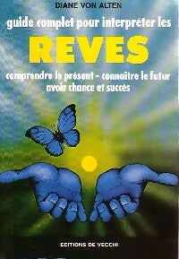 Guide complet pour interpréter les rêves - Diane Von Alten - Livre