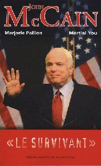 Livrenpoche : John McCain. Le survivant - Marjorie Paillon, Martial You - Livre