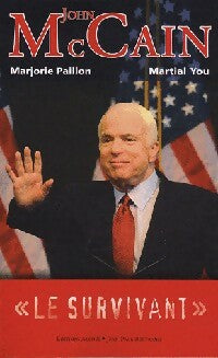 John McCain. Le survivant - Marjorie Paillon ; Martial You -  Alphée GF - Livre