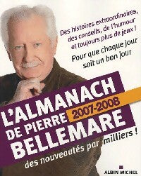 Livrenpoche : L'almanach Bellemare 2007-2008 - Pierre Bellemare - Livre