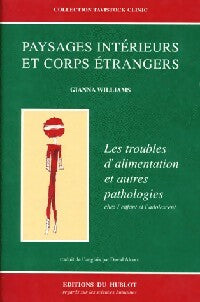 Livrenpoche : Paysages intérieurs et corps étrangers - Gianna Williams - Livre
