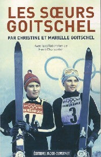 Livrenpoche : Les soeurs Goitschel - Marielle Goitschel, Christine Goitschel - Livre