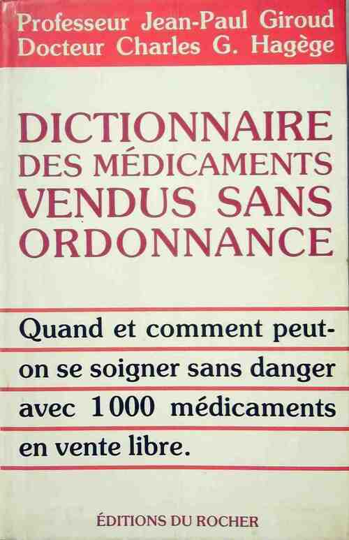 Livrenpoche : Dictionnaire des médicaments vendus sans ordonnance - Charles G. Hagège, Jean-Paul Giroud - Livre