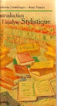Livrenpoche : Introduction à l'analyse stylistique - Anne Sancier - Livre