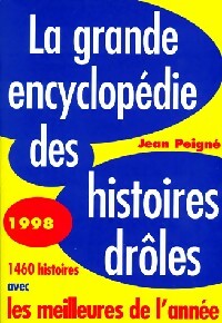 Livrenpoche : La grande encyclopédie des histoires drôles 1998 - Jean Peigné - Livre