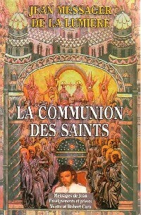Livrenpoche : La communion des saints - Jean Messager de la lumière - Livre