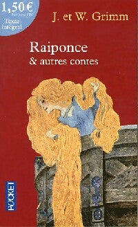 Raiponce & autres contes - Jacob Grimm, Wilhelm Grimm - Livre